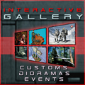 View Custom, Diorama, Events, and other various Thumbnail Galleries!